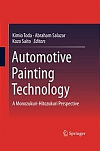 Automotive Painting Technology: A Monozukuri-Hitozukuri Perspective (Paperback, Softcover Repri)