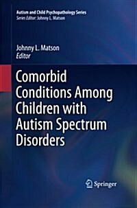 Comorbid Conditions Among Children with Autism Spectrum Disorders (Paperback, Softcover Repri)