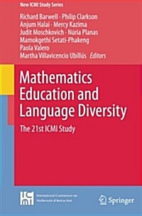 Mathematics Education and Language Diversity: The 21st ICMI Study (Paperback, Softcover Repri)