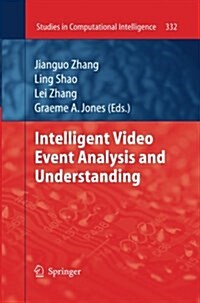 Intelligent Video Event Analysis and Understanding (Paperback, Softcover Repri)