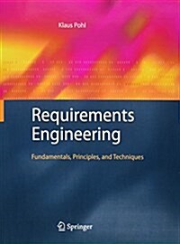 Requirements Engineering: Fundamentals, Principles, and Techniques (Paperback, Softcover Repri)