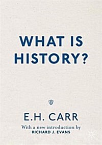 What is History? : With a new introduction by Richard J. Evans (Paperback, 3rd ed. 2002)