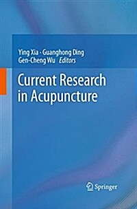 Current Research in Acupuncture (Paperback, Softcover Repri)