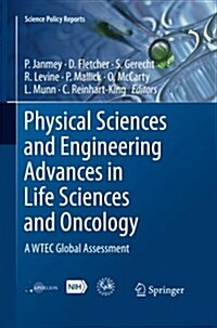 Physical Sciences and Engineering Advances in Life Sciences and Oncology: A Wtec Global Assessment (Paperback, Softcover Repri)