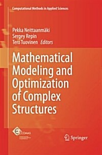 Mathematical Modeling and Optimization of Complex Structures (Paperback, Softcover Repri)