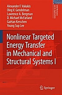 Nonlinear Targeted Energy Transfer in Mechanical and Structural Systems 2 Volume Set (Paperback, Softcover Repri)