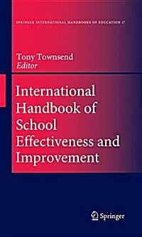 International Handbook of School Effectiveness and Improvement: Review, Reflection and Reframing (Paperback, Softcover Repri)