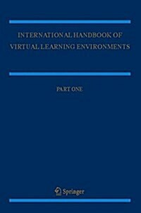 International Handbook of Virtual Learning Environments (Paperback, Softcover Repri)