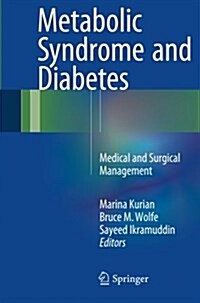 Metabolic Syndrome and Diabetes: Medical and Surgical Management (Paperback, Softcover Repri)