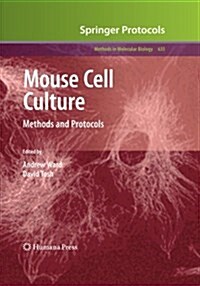 Mouse Cell Culture: Methods and Protocols (Paperback, Softcover Repri)