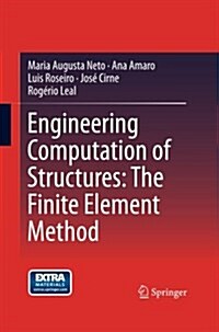 Engineering Computation of Structures: The Finite Element Method (Paperback, Softcover Repri)