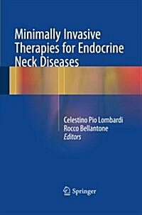 Minimally Invasive Therapies for Endocrine Neck Diseases (Paperback, Softcover Repri)