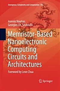 Memristor-Based Nanoelectronic Computing Circuits and Architectures: Foreword by Leon Chua (Paperback, Softcover Repri)