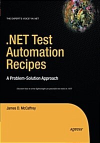 .Net Test Automation Recipes: A Problem-Solution Approach (Paperback, Softcover Repri)