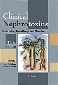 Clinical Nephrotoxins: Renal Injury from Drugs and Chemicals (Paperback, 3, Softcover Repri)