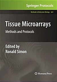 Tissue Microarrays: Methods and Protocols (Paperback, Softcover Repri)
