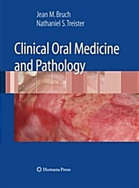 Clinical Oral Medicine and Pathology (Paperback, Softcover Repri)