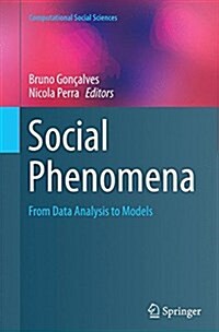 Social Phenomena: From Data Analysis to Models (Paperback, Softcover Repri)
