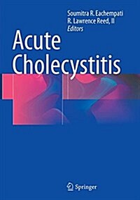 Acute Cholecystitis (Paperback, Softcover Repri)