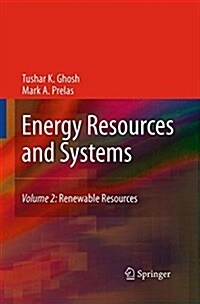 Energy Resources and Systems, Volume 2: Renewable Resources (Paperback, Softcover Repri)