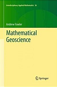 Mathematical Geoscience (Paperback, Softcover reprint of the original 1st ed. 2011)