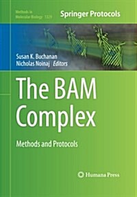 The Bam Complex: Methods and Protocols (Paperback, Softcover Repri)