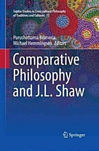 Comparative Philosophy and J.L. Shaw (Paperback, Softcover Repri)