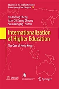 Internationalization of Higher Education: The Case of Hong Kong (Paperback, Softcover Repri)