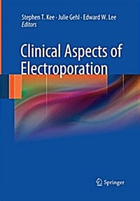 Clinical Aspects of Electroporation (Paperback, Softcover Repri)