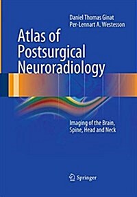 Atlas of Postsurgical Neuroradiology: Imaging of the Brain, Spine, Head, and Neck (Paperback, Softcover Repri)