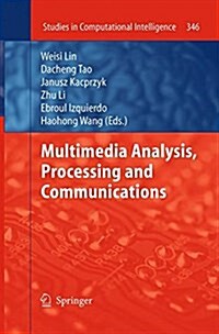 Multimedia Analysis, Processing and Communications (Paperback, Softcover Repri)