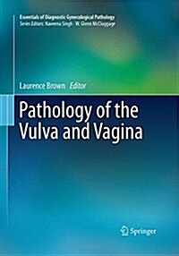 Pathology of the Vulva and Vagina (Paperback, Softcover reprint of the original 1st ed. 2013)