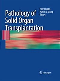 Pathology of Solid Organ Transplantation (Paperback, Softcover Repri)