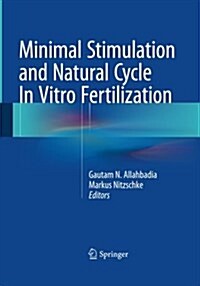 Minimal Stimulation and Natural Cycle in Vitro Fertilization (Paperback, Softcover Repri)