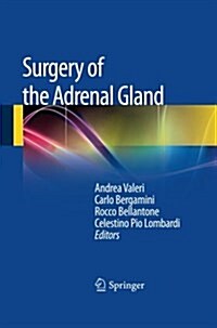 Surgery of the Adrenal Gland (Paperback, Softcover Repri)