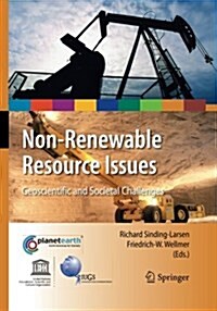 Non-Renewable Resource Issues: Geoscientific and Societal Challenges (Paperback, Softcover Repri)