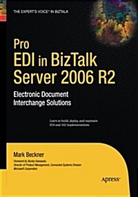 Pro EDI in BizTalk Server 2006 R2: Electronic Document Interchange Solutions (Paperback, Softcover Repri)