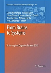 From Brains to Systems: Brain-Inspired Cognitive Systems 2010 (Paperback, Softcover Repri)