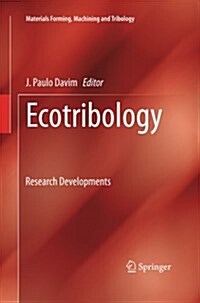 Ecotribology: Research Developments (Paperback, Softcover Repri)