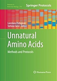 Unnatural Amino Acids: Methods and Protocols (Paperback, Softcover Repri)