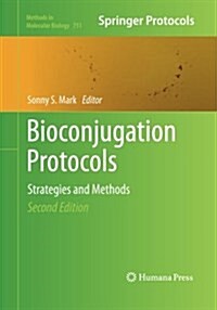 Bioconjugation Protocols: Strategies and Methods (Paperback, 2, Softcover Repri)