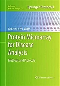 Protein Microarray for Disease Analysis: Methods and Protocols (Paperback, Softcover Repri)