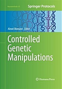 Controlled Genetic Manipulations (Paperback, Softcover Repri)