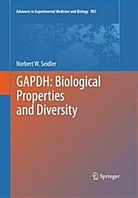 Gapdh: Biological Properties and Diversity (Paperback, Softcover Repri)