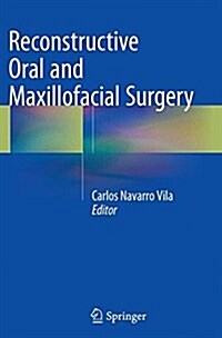 Reconstructive Oral and Maxillofacial Surgery (Paperback, Softcover Repri)