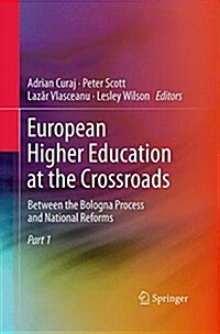 European Higher Education at the Crossroads: Between the Bologna Process and National Reforms (Paperback, Softcover Repri)