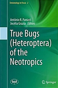 True Bugs (Heteroptera) of the Neotropics (Paperback, Softcover Repri)