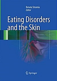 Eating Disorders and the Skin (Paperback, Softcover Repri)