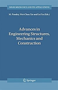 Advances in Engineering Structures, Mechanics & Construction: Proceedings of an International Conference on Advances in Engineering Structures, Mechan (Paperback, Softcover Repri)