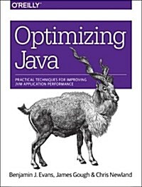 Optimizing Java: Practical Techniques for Improving Jvm Application Performance (Paperback)